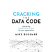 Cracking the Data Code: Unlock the Hidden Value of Data for Your Organisation