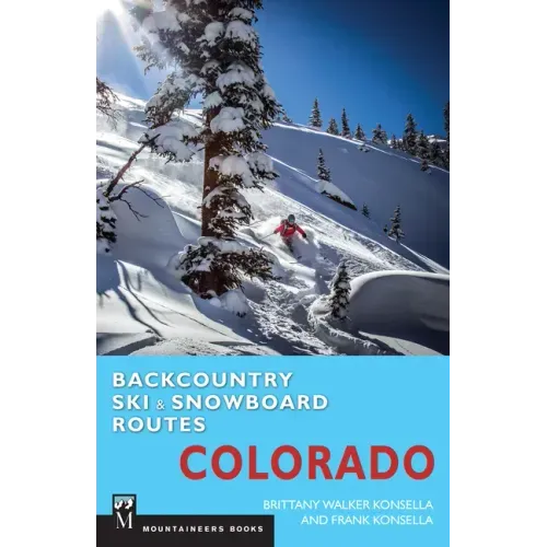 Backcountry Ski & Snowboard Routes: Colorado