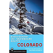 Backcountry Ski & Snowboard Routes: Colorado