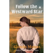 Follow The Westward Star