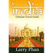 India: Ultimate Travel Guide to the Greatest Destination. All you need to know to get the best experience for your travel to