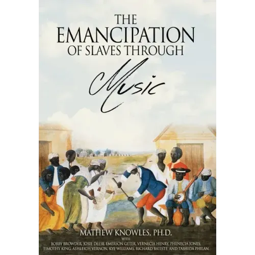 The Emancipation of Slaves through Music