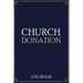 Church Donation Log Book: Adult Finance Log Book (Printed), Donation Tracker, Donation Record, Church Note, Charity Tracker, Finance Planner
