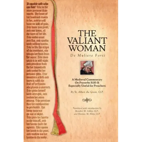 The Valiant Woman: A Medieval Commentary on Proverbs 31:10-31