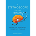 A Stethoscope for the Brain: Preventive Approaches to Protect the Mind