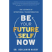 Be Your Future Self Now: The Science of Intentional Transformation