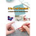 A to Z of Crochet: A Complete Guide for Absolute Beginners: Kingdom Crochet