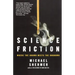 Science Friction: Where the Known Meets the Unknown