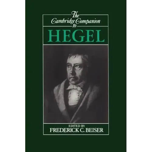 The Cambridge Companion to Hegel