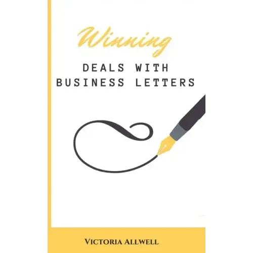 Winning Business Deals With Business Letters
