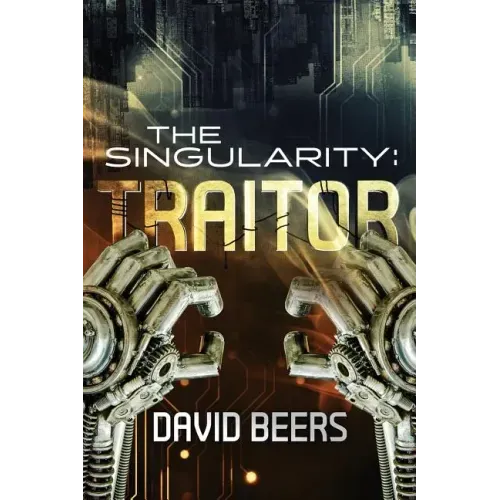 The Singularity: Traitor