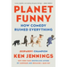 Planet Funny: How Comedy Ruined Everything
