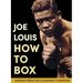 Joe Louis' How to Box