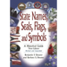 State Names, Seals, Flags, and Symbols: A Historical Guide, Revised and Expanded