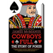 Cowboys Full: The Story of Poker