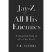 Jay-Z & All His Enemies: A detailed look at all of his beefs