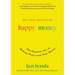 Happy Money: The Japanese Art of Making Peace with Your Money