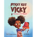 Sticky Icky Vicky: Choosing to Be Myself