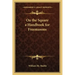 On the Square a Handbook for Freemasons