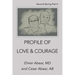 Profile of Love & Courage: Second Spring Part Ii