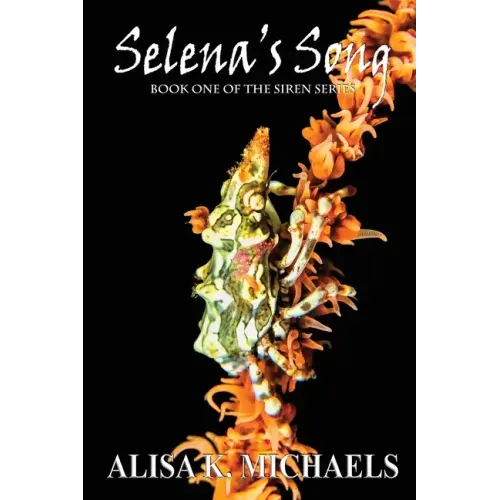 Selena's Song: Book One of The Siren Series