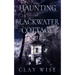 The Haunting of Blackwater Cottage