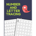 Number and Letter Tracing: Alphabet and Number Tracing Books Workbook for Preschoolers Kindergarten and Kids Ages 3-5 (Volume 3)