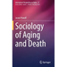 Sociology of Aging and Death