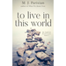 To Live in This World