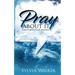 Pray About It: Prayer Captures God's Attention