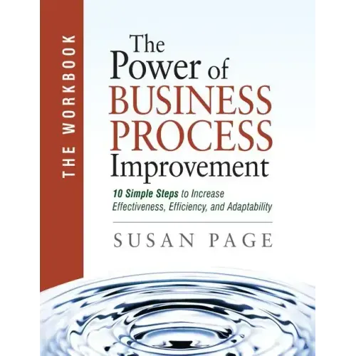 The Power of Business Process Improvement: The Workbook