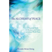 The Alchemy of Peace: 6 Essential Shifts in Mindsets and Habits to Achieve World Peace
