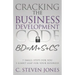 Cracking the Business Development Code: 7 Small Steps for You, 1 Giant Leap for Your Business