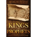 Of Kings and Prophets: Understanding Your Role in Natural Authority and Spiritual Power