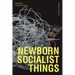 Newborn Socialist Things: Materiality in Maoist China