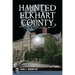 Haunted Elkhart County