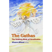 The Gathas: The sublime book of Zarathustra