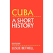 Cuba: A Short History