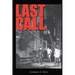 Last Call: Sweat, Tears, and Beers: Thirty Years at the Firehouse