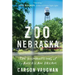 Zoo Nebraska: The Dismantling of an American Dream