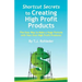 Shortcut Secrets to Creating High Profit Products