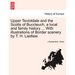Upper Teviotdale and the Scotts of Buccleuch, a local and family history ... With illustrations of Border scenery by T. H. Laidlaw.