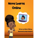 Nova Learns Online: Adventures in Remote Learning