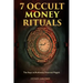 7 Occult Money Rituals: The Keys to Authentic Financial Magick