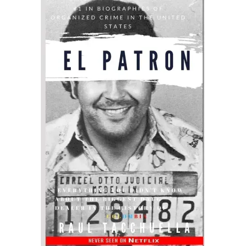 El Patron: everything you didn't know about the biggest drug dealer in the history of Colombia