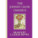 The Johnny Crow Omnibus featuring Johnny Crow's Garden, Johnny Crow's Party and Johnny Crow's New Garden (in color)