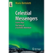 Celestial Messengers: Cosmic Rays: The Story of a Scientific Adventure