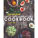 Fast & Fresh Anti-Inflammatory Cookbook: 150 Delicious Recipes To Reduce Inflammation, Restore Your Health & Make You Feel Amazing