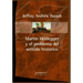 Martin Heidegger y el problema del sentido histórico
