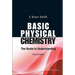 Basic Physical Chemistry: The Route to Understanding (Revised Edition)